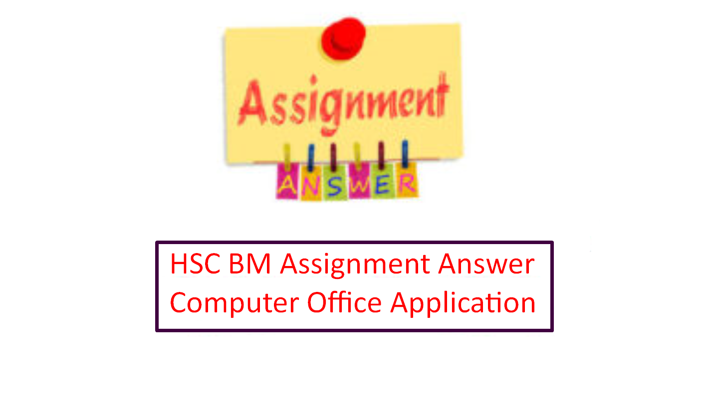 HSC BM Computer Office Application Assignment Answer